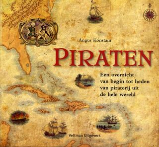 Piraten: een overzicht van begin tot heden van piraterij uit de hele wereld - Angus Konstam (ISBN 9789048303250)