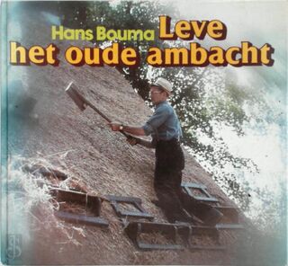 Leve het oude ambacht - H. Bouma (ISBN 9789024504800)
