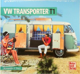 VW Transporter T1 - Alexander F. Storz (ISBN 9783613040052)