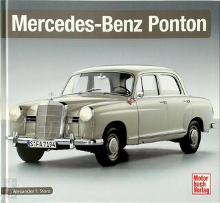 Mercedes-Benz Ponton - Alexander F. Storz (ISBN 9783613033436)