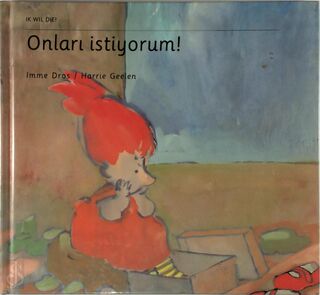 Ik wil die nederlands-turks - Imme Dros, Harrie Geelen (ISBN 9789026912542)