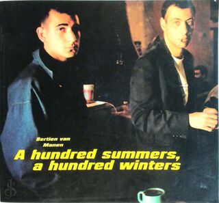 A hundred summers, a hundred winters - Bertien van Manen (ISBN 9789074159081)