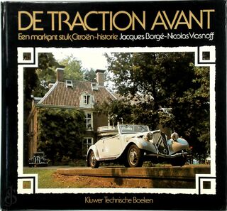 De Traction Avant - Jacques Borgé, Nicolas Viasnoff, Bert Niks (ISBN 9789020111774)