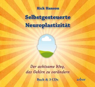 Selbstgesteuerte Neuroplastizität - Rick Hanson (ISBN 9783867811187)
