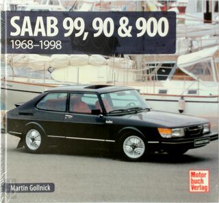 Saab 99, 90 & 900 - Martin Gollnick (ISBN 9783613040779)