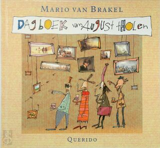 Dagboek van August Tholen - Mario van Brakel (ISBN 9789021453538)