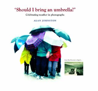 "Should I Bring an Umbrella?" - Alan Johnston (ISBN 9781906886219)