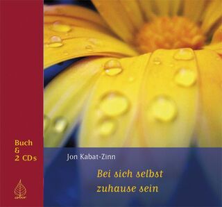 Bei sich selbst zuhause sein - Jon Kabat-Zinn, Heike Born (ISBN 9783936855593)