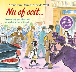 Nu of ooit... 50 voorleesverhalen over de rechten van het kind - Arend van Dam (ISBN 9789000320752)