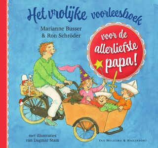 Het vrolijke voorleesboek voor de allerliefste papa! - Marianne Busser, Ron Schröder (ISBN 9789000381555)