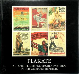 Plakate als Spiegel der politischen Parteien in der Weimarer Republik - Siegfried Wenisch (ISBN 9783921635360)