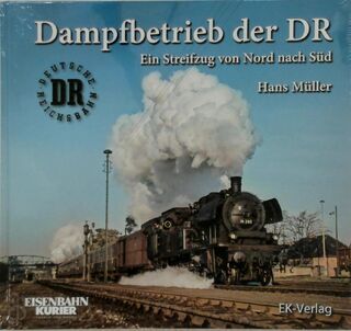 Dampfbetrieb der DR - Hans Müller (ISBN 9783844662313)