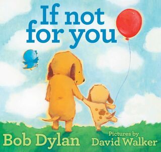 If Not for You - Bob Dylan (ISBN 9781451648812)