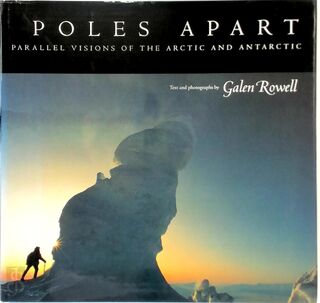 Poles Apart - Galen Rowell (ISBN 9780520201743)