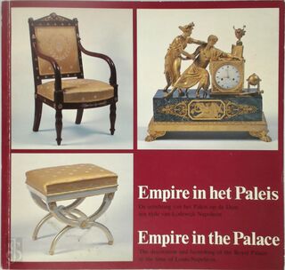Empire in het Paleis - Ellen Fleurbaay, Koninklijk Paleis (amsterdam), Monica Schneemann-bordihn, Tom Haartsen