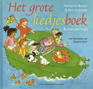 Het grote liedjesboek - Ron Schröder, Marianne Busser (ISBN 9789000302567)