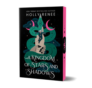 Renee, H: Kingdom of Stars and Shadows (Deluxe Edition) - Holly Renee (ISBN 9781464241932)
