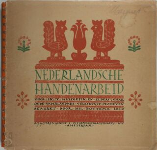 Nederlandsche handenarbeid voor in 't huisgezin en elders, naar oude vaderlandsche volkskunst-motieven - Specialiteit Knipprenten) Hillegonda Bottema (Illustrator Kinderboeken