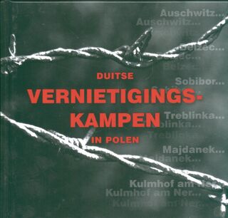 Duitse vernietigingskampen in Polen (ISBN 9788374191074)