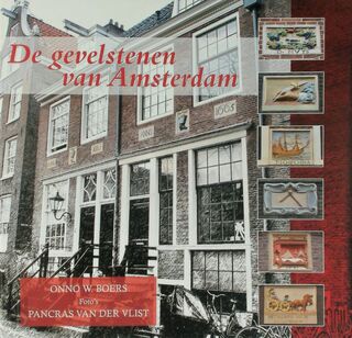De gevelstenen van Amsterdam - O.W. Boers (ISBN 9789065509758)