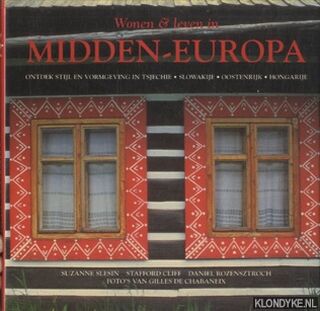 Wonen & leven in Midden-Europa - Suzanne Slesin, Stafford Cliff, Daniel Rozensztroch (ISBN 9789062557097)