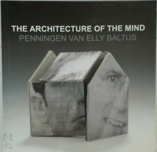 The architecture of the mind - E. C.A.M. Baltus (ISBN 9789490099015)