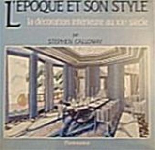 L'époque et son style - Stephen Calloway (ISBN 9782080109972)