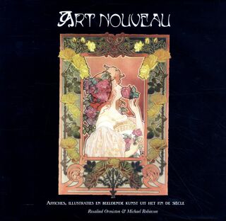 Art Nouveau - Rosalind Ormiston, Michael Robinson (ISBN 9789059474901)
