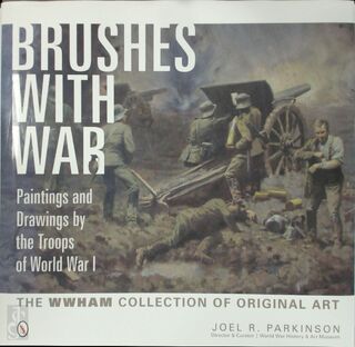 Brushes with War - Joel R. Parkinson (ISBN 9780764346347)