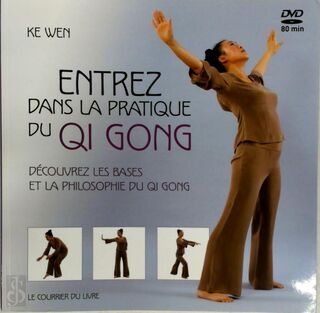 Entrez dans la pratique du Qi Gong - Ke Wen (ISBN 9782702907245)