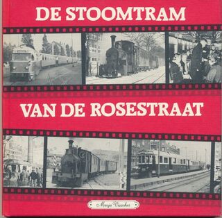 De stoomtram van de Rosestraat - Marja Visscher (ISBN 9789071802225)