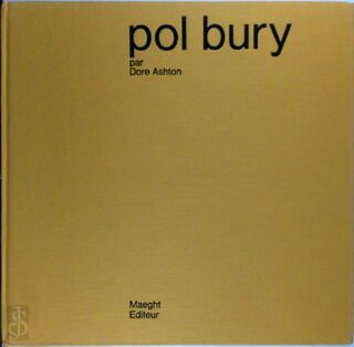 Pol Bury - Dore Ashton