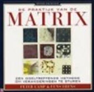 De praktijk van de matrix - Peter Camp, Funs Erens (ISBN 9789025421205)