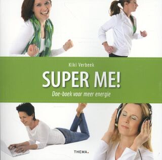Super me! - Kiki Verbeek (ISBN 9789058716590)