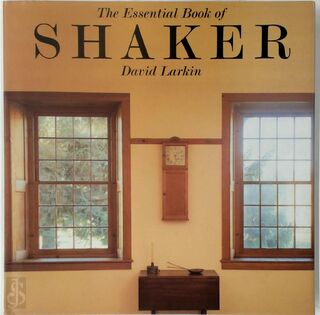 The Essential Book of Shaker - David Larkin (ISBN 9780789300072)