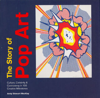 The Story of Pop Art - Andy Stewart Mackay (ISBN 9781781576113)