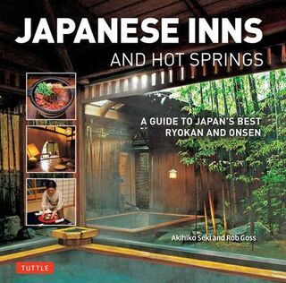 Japanese Inns and Hot Springs - Rob Goss (ISBN 9784805313923)