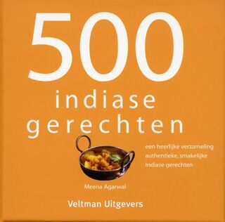 500 indiase gerechten - Meena Agarwal (ISBN 9789048306954)