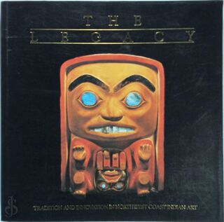 The Legacy - Peter L. Macnair, Alan L. Hoover, Kevin Neary (ISBN 9780295961668)