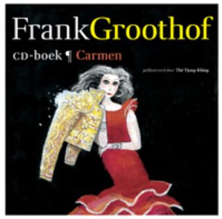 Frank Groothof / Carmen /- CD-boek - Frank Groothof (ISBN 9789025751265)