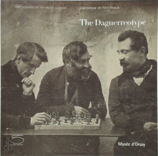 The Daguerreotype - Dominique de Font-Réaulx (ISBN 9788874394661)