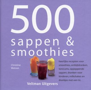 500 sappen & smoothies - Christine Watson (ISBN 9789059209077)