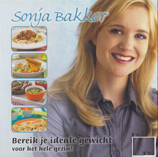 Bereik het ideale gewicht voor het hele gezin! - Sonja Bakker (ISBN 9789078211051)