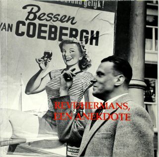 Reve/Hermans: een anekdote [1ste uitgave] - Bertus Antonissen, Cas Oorthuys (ISBN 9789072421012)