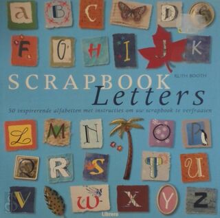 Scrapbook letters - Ruth Booth (ISBN 9789057648236)