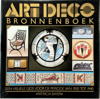 Art Deco bronnenboek - Patricia Bayer, R.B.I. Berlang-Verlaan (ISBN 9789060179413)