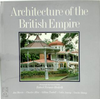 Architecture of the British Empire - Robert Fermor-hesketh (ISBN 9780297785262)