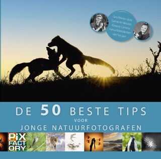De beste 50 tips voor jonge natuurfotografen - Wouter van der Voort, Sanne te Pas (ISBN 9789079588442)