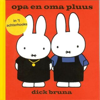 opa en oma pluus in 't Achterhooks - Dick Bruna (ISBN 9789056153083)