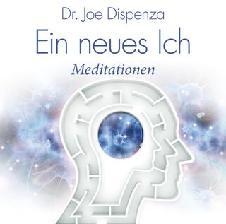 Ein neues Ich - Joe Dispenza (ISBN 9783956280009)